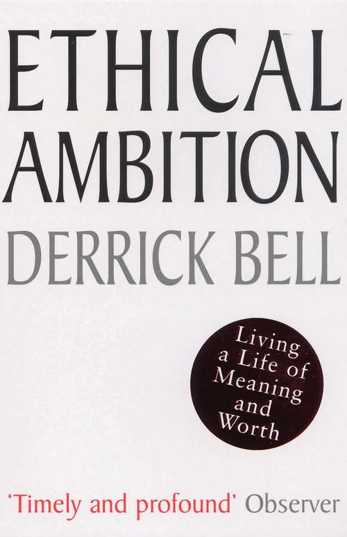 Book cover of Ethical Ambition: Living A Life Of Meaning And Worth