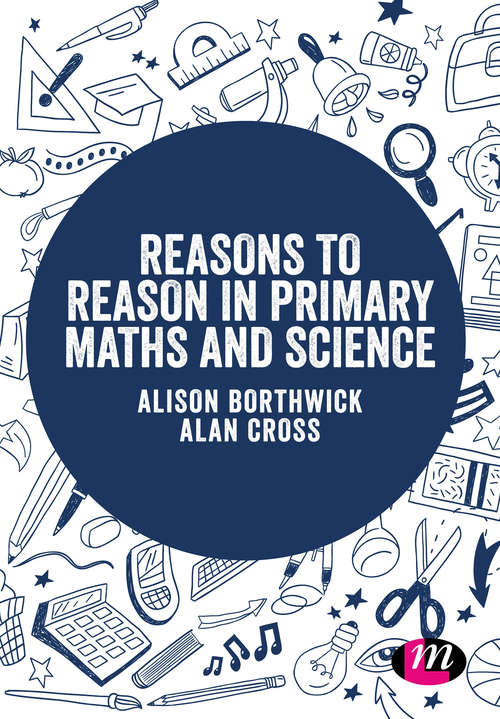 Book cover of Reasons to Reason in Primary Maths and Science