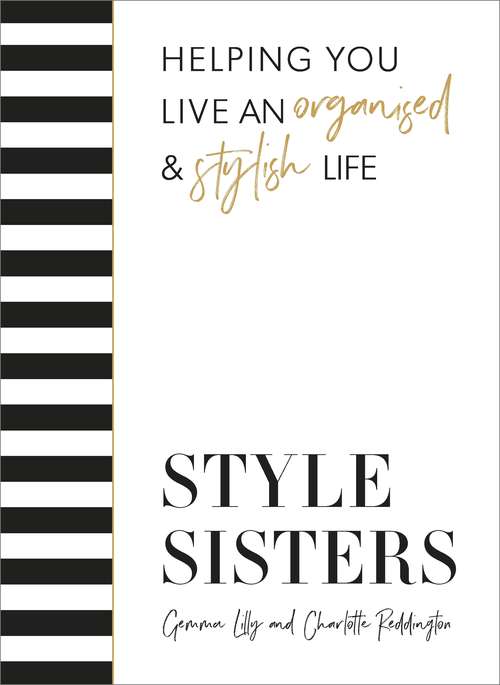 Book cover of Style Sisters: Helping you live an organised & stylish life
