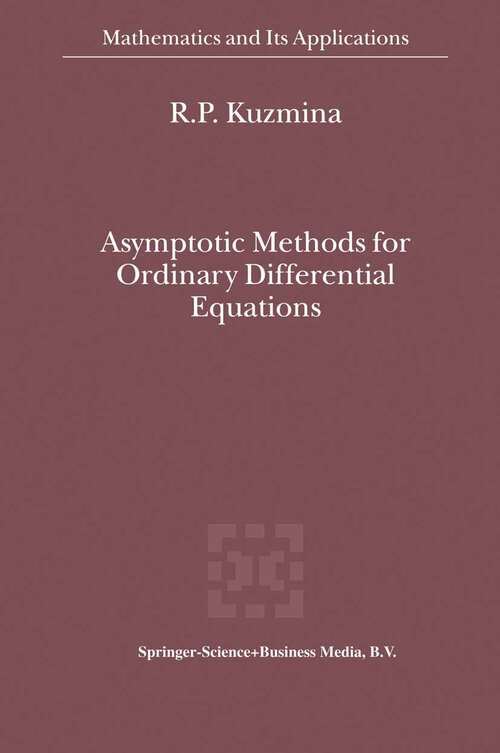 Book cover of Asymptotic Methods for Ordinary Differential Equations (2000) (Mathematics and Its Applications #512)