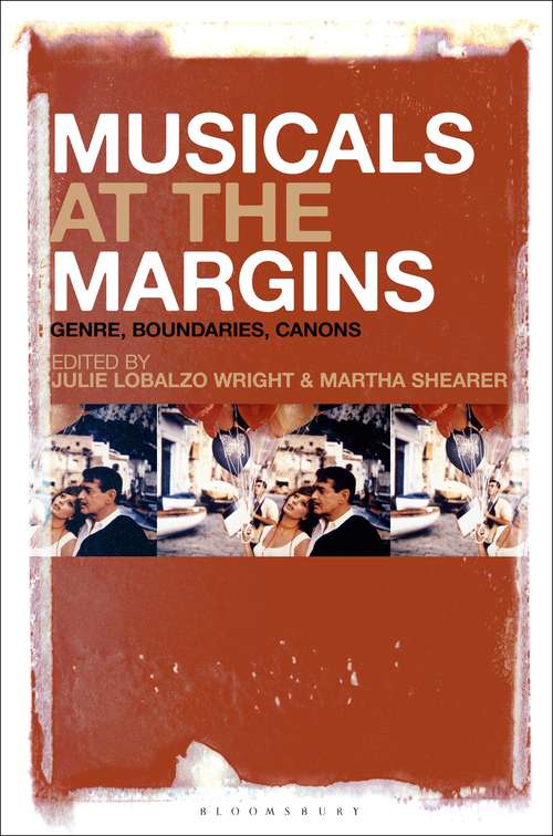 Book cover of Musicals at the Margins: Genre, Boundaries, Canons
