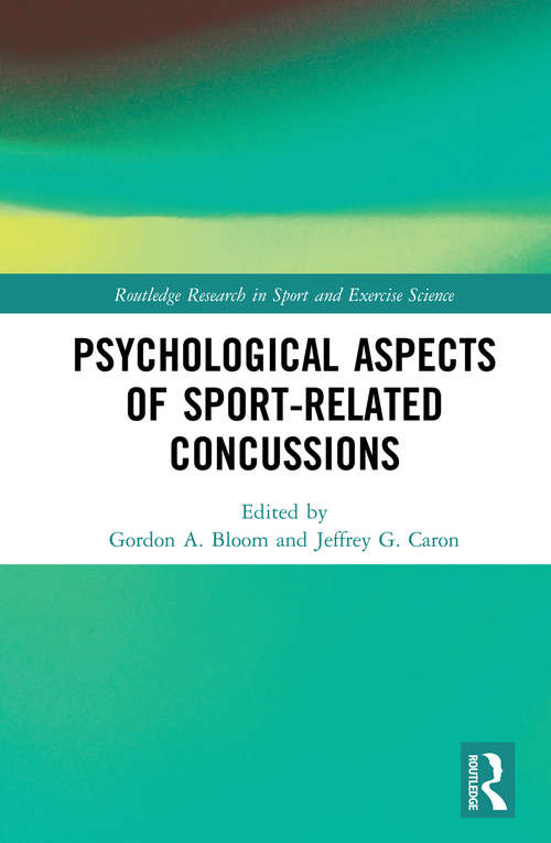 Book cover of Psychological Aspects of Sport-Related Concussions (Routledge Research in Sport and Exercise Science)