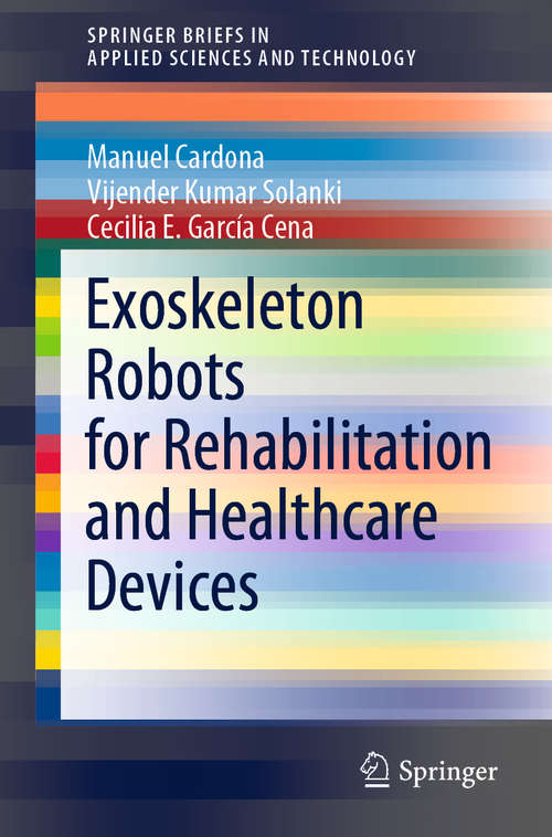 Book cover of Exoskeleton Robots for Rehabilitation and Healthcare Devices (1st ed. 2020) (SpringerBriefs in Applied Sciences and Technology)