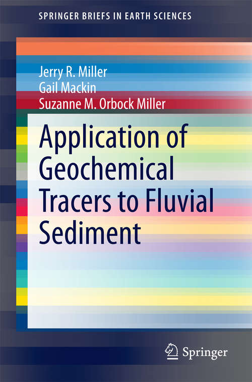 Book cover of Application of Geochemical Tracers to Fluvial Sediment (2015) (SpringerBriefs in Earth Sciences)