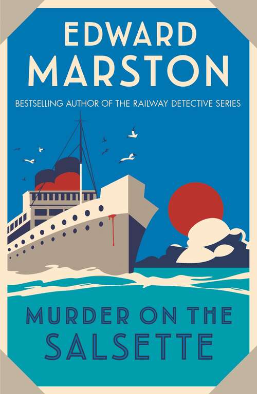Book cover of Murder on the Salsette: A captivating Edwardian mystery from the bestselling author (Ocean Liner Mysteries #6)
