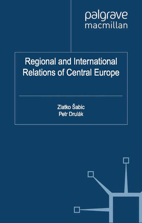 Book cover of Regional and International Relations of Central Europe (2012)
