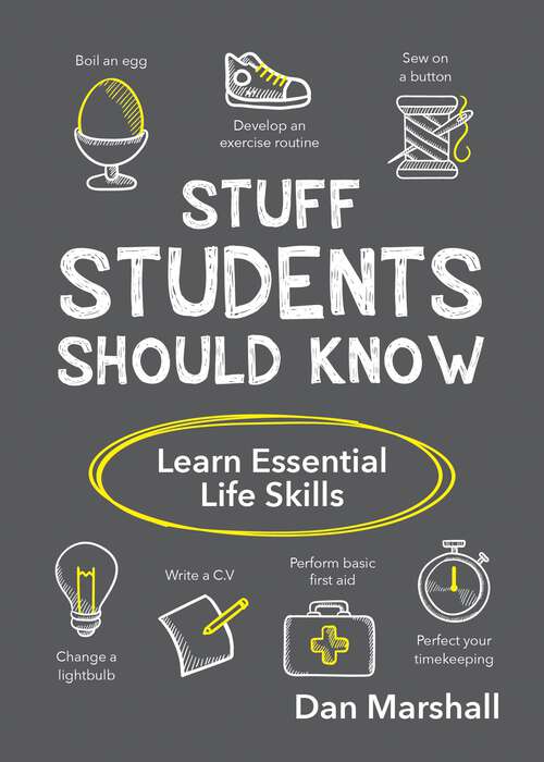 Book cover of Stuff Students Should Know: Learn Essential Life Skills