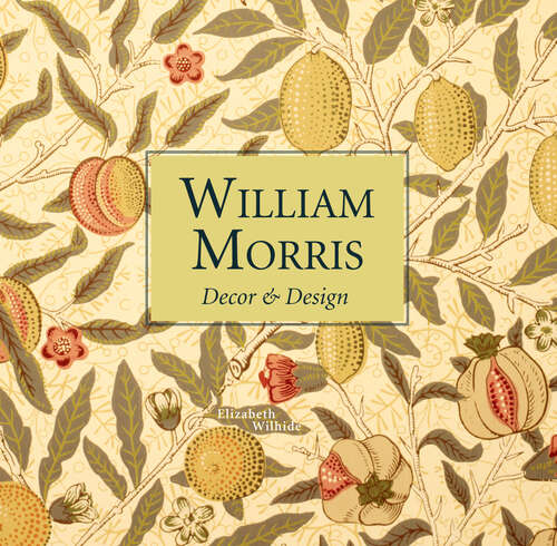 Book cover of William Morris Decor & Design (mini) (ePub edition)