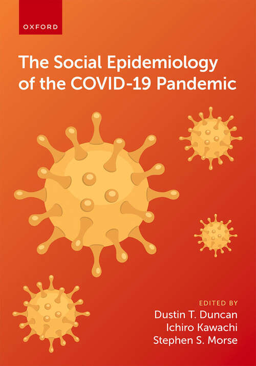 Book cover of The Social Epidemiology of the COVID-19 Pandemic