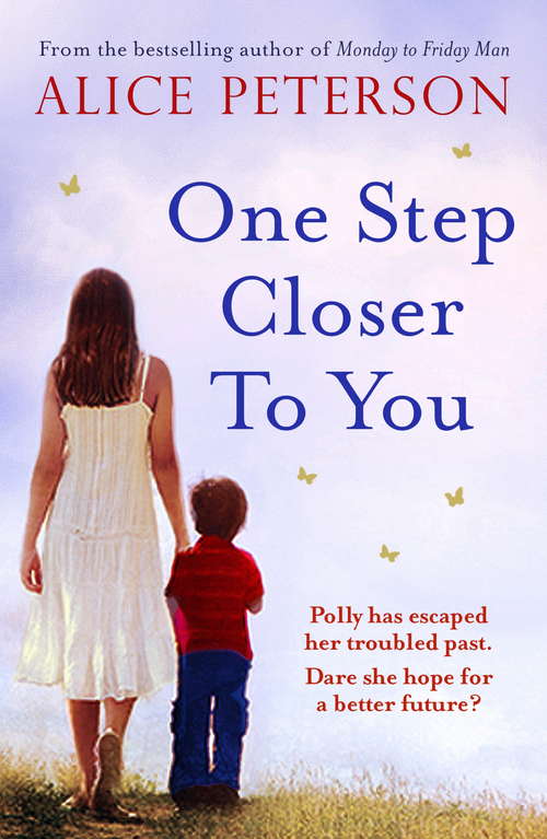 Book cover of One Step Closer to You: A heartbreaking pageturner that you won't stop thinking about