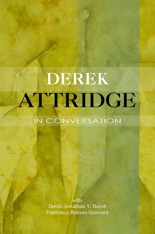 Book cover of Derek Attridge in Conversation (Critical Voices)