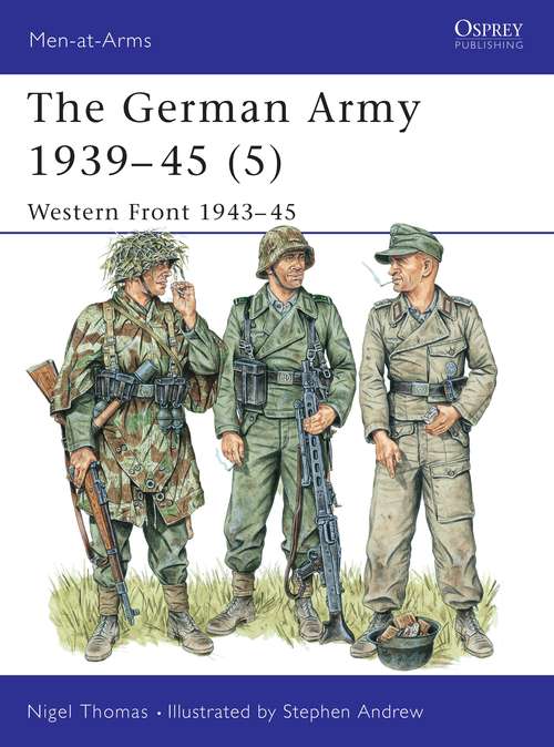Book cover of The German Army 1939–45: Western Front 1943–45 (Men-at-Arms)