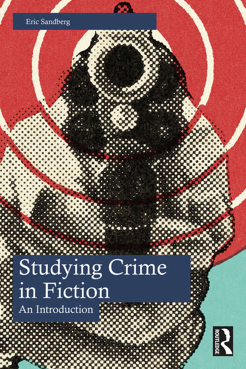 Book cover of Studying Crime in Fiction: An Introduction