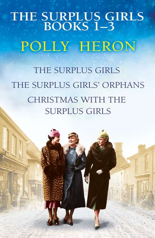 Book cover of The Surplus Girls Books 1-3: An enthralling saga of love and bravery, perfect for fans of Lyn Andrews and Lily Baxter (Main)