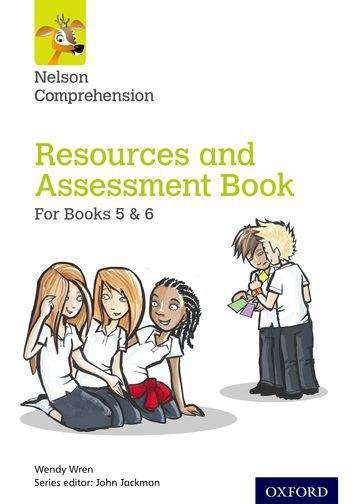 Book cover of Nelson Comprehension: Years 5 & 6/Primary 6 & 7: Resources and Assessment Book for Books 5 & 6 (2)