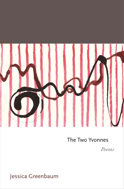 Book cover of The Two Yvonnes: Poems
