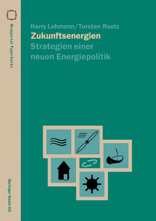 Book cover of Zukunftsenergien: Strategien einer neuen Energiepolitik (1995) (Wuppertal Texte)