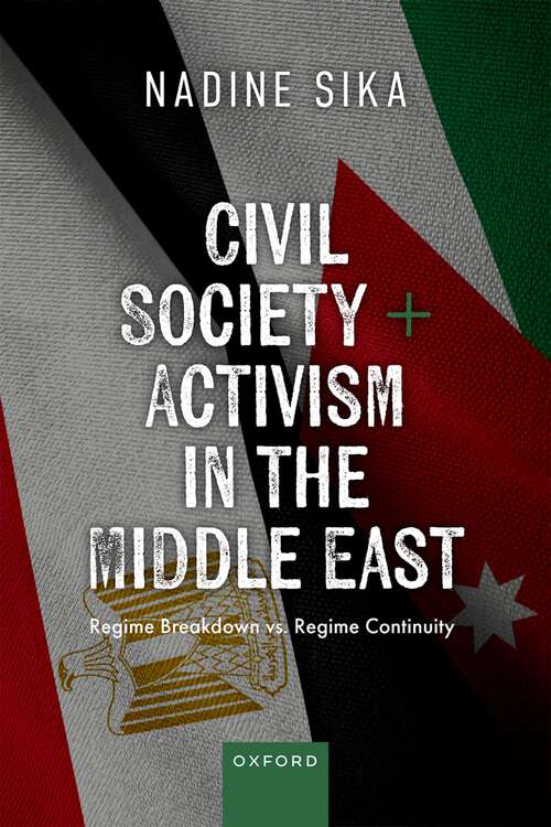 Book cover of Civil Society in the Middle East: Regime Breakdown vs. Regime Continuity