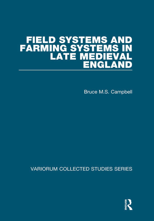 Book cover of Field Systems and Farming Systems in Late Medieval England