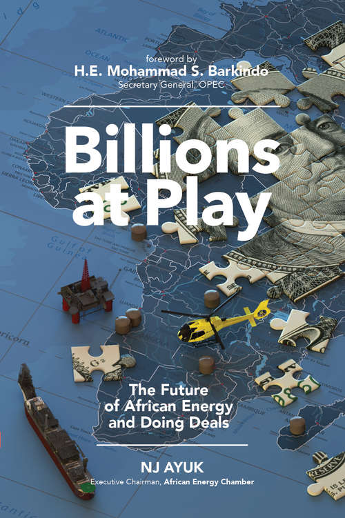 Book cover of Billions at Play: The Future of African Energy and Doing Deals