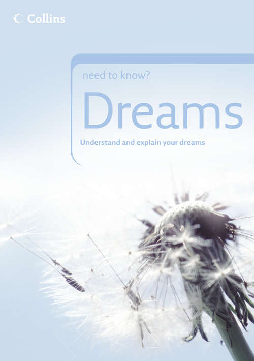 Book cover of Dreams (ePub edition) (Collins Need to Know?)