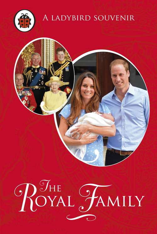 Book cover of The Royal Family: A Ladybird Souvenir Book