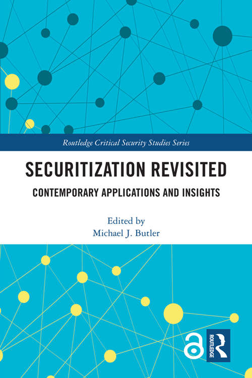 Book cover of Securitization Revisited: Contemporary Applications and Insights (Routledge Critical Security Studies)