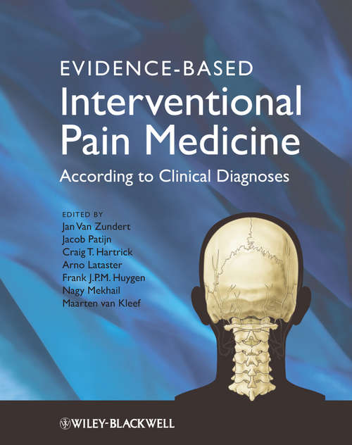 Book cover of Evidence-Based Interventional Pain Medicine: According to Clinical Diagnoses