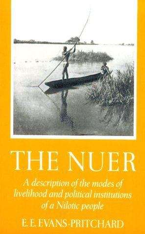 Book cover of The Nuer: A Description of the Modes of Livelihood and Political Institutions of a Nilotic People