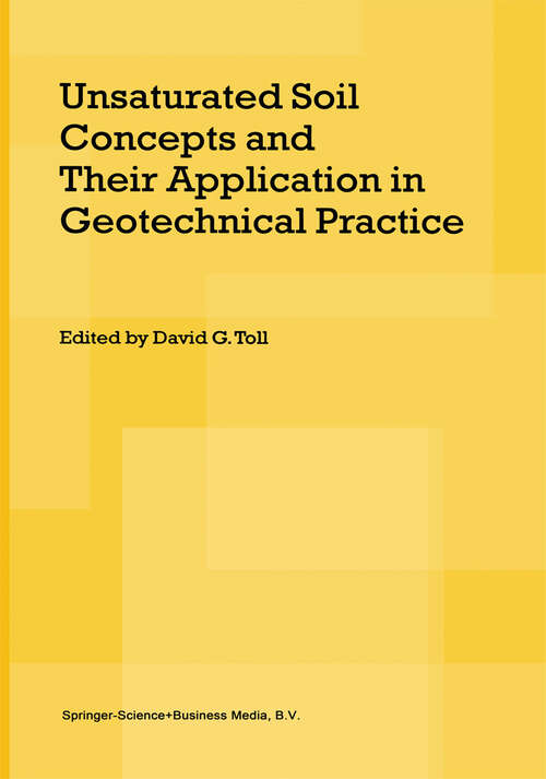 Book cover of Unsaturated Soil Concepts and Their Application in Geotechnical Practice (2001)