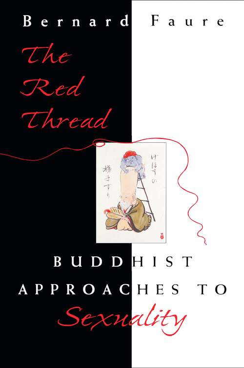 Book cover of The Red Thread: Buddhist Approaches to Sexuality