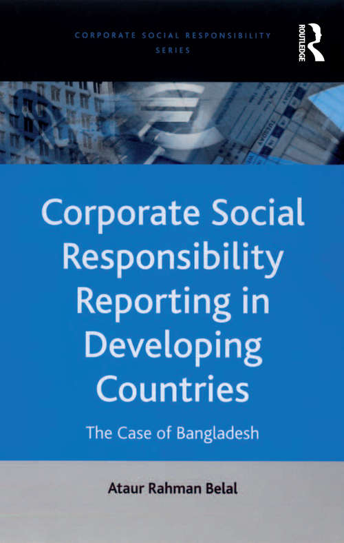 Book cover of Corporate Social Responsibility Reporting in Developing Countries: The Case of Bangladesh (Corporate Social Responsibility Series)