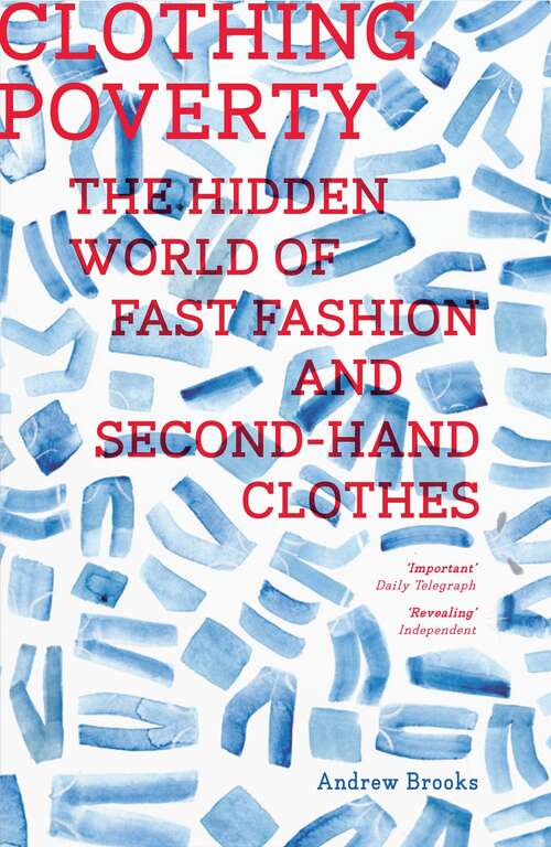 Book cover of Clothing Poverty: The Hidden World of Fast Fashion and Second-Hand Clothes (2)