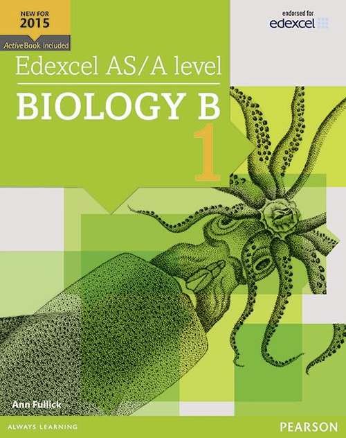 Book cover of Edexcel AS/A Level Biology B Student Book 1 + Activebook (PDF)
