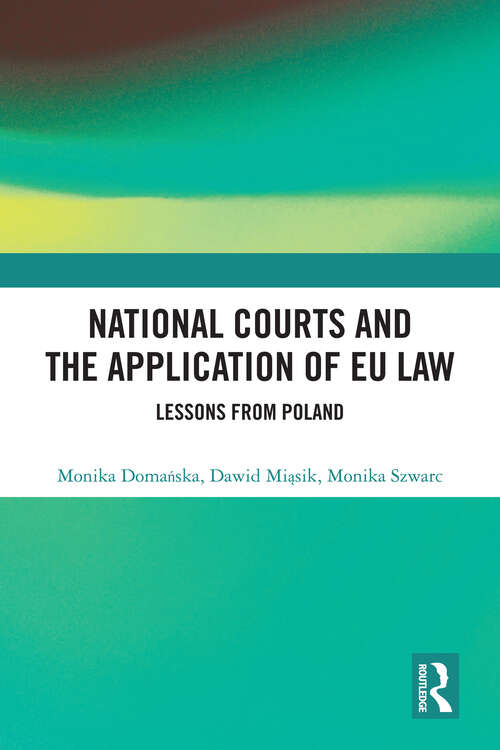 Book cover of National Courts and the Application of EU Law: Lessons from Poland