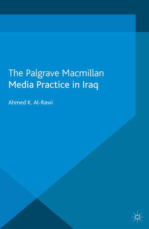 Book cover of Media Practice in Iraq (2012)