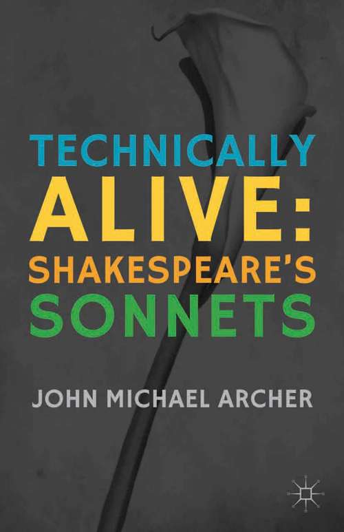 Book cover of Technically Alive: Shakespeare’s Sonnets (2012)
