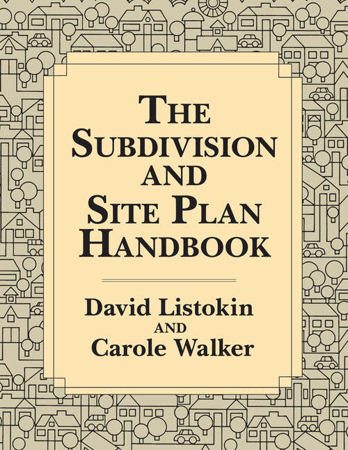 Book cover of The Subdivision and Site Plan Handbook