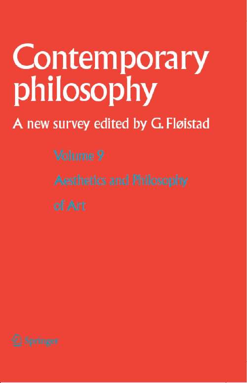 Book cover of Volume 9: Aesthetics and Philosophy of Art (2007) (Contemporary Philosophy: A New Survey #9)