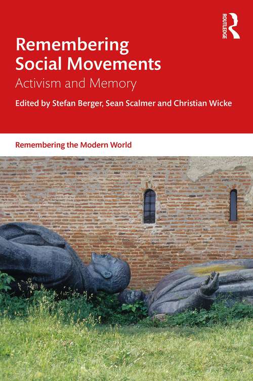 Book cover of Remembering Social Movements: Activism and Memory (Remembering the Modern World)