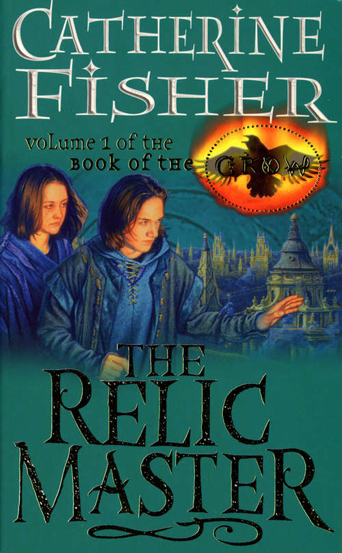 Book cover of The Relic Master: Book Of The Crow 1 (Book Of The Crow Ser.: Vol. 1)