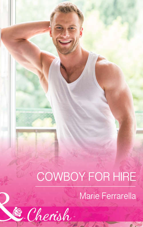 Book cover of Cowboy for Hire: The Seal's Holiday Babies The Texan's Christmas Cowboy For Hire The Cowboy's Christmas Gift (ePub First edition) (Forever, Texas #11)