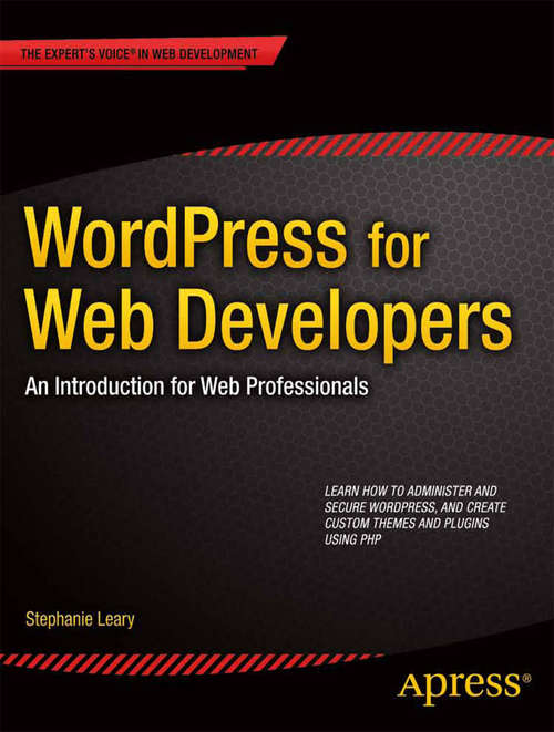 Book cover of WordPress for Web Developers: An Introduction for Web Professionals (2nd ed.)