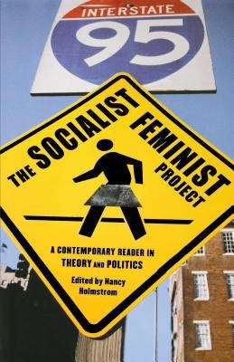 Book cover of The Socialist Feminist Project: A Contemporary Reader in Theory and Politics (PDF)