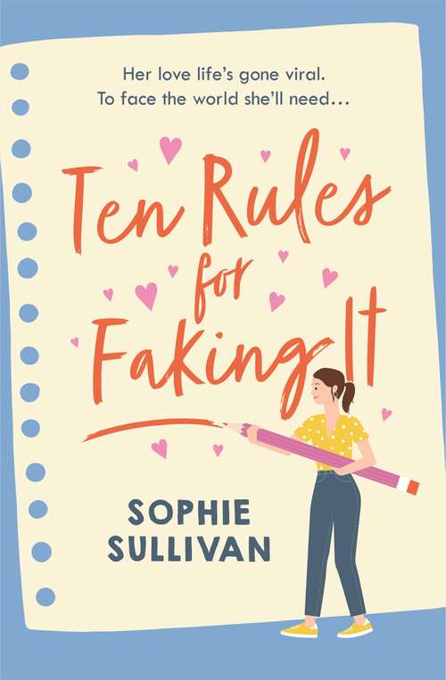 Book cover of Ten Rules for Faking It: Can you fake it till you make it when it comes to love?