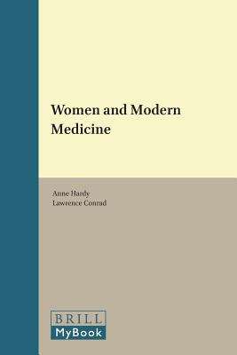 Book cover of Women and Modern Medicine (PDF) (Clio Medica Ser. #61)