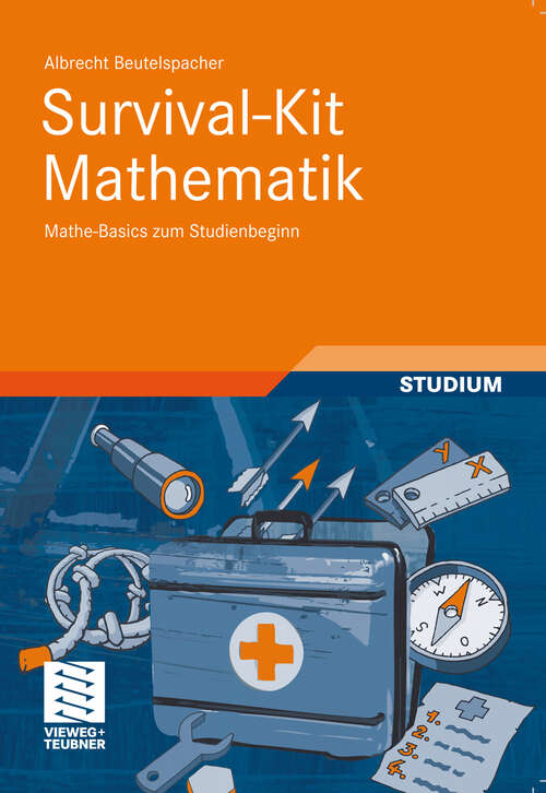 Book cover of Survival-Kit Mathematik: Mathe-Basics zum Studienbeginn (2011)
