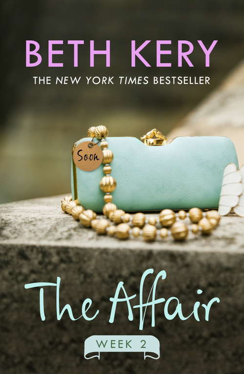 Book cover of The Affair: Week Two (The Affair #2)
