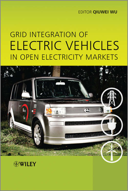 Book cover of Grid Integration of Electric Vehicles in Open Electricity Markets