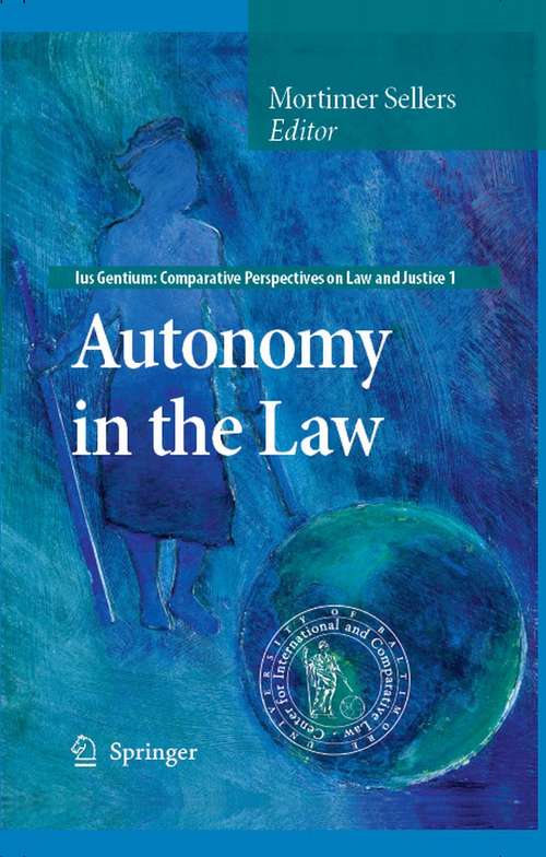 Book cover of Autonomy in the Law (2007) (Ius Gentium: Comparative Perspectives on Law and Justice #1)